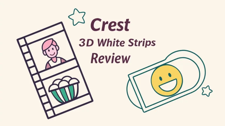 Crest 3D White Strips Review: Do They Really Whiten Teeth?