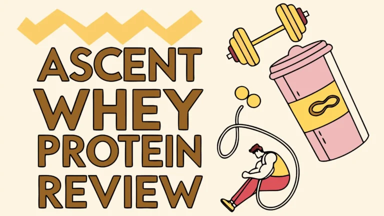 Ascent Whey Protein Review: Is It the Best Choice?
