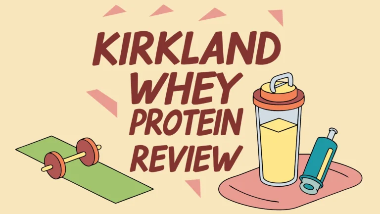 Kirkland Whey Protein Review: Worth Your Money?