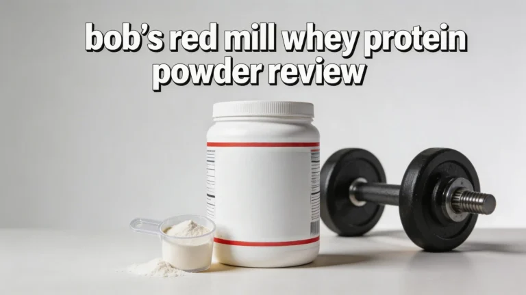 Bob’s Red Mill Whey Protein Powder Review 2026: Worth Your Money?