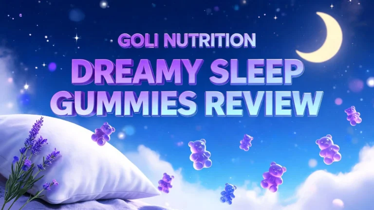 Goli Nutrition Dreamy Sleep Gummies Review 2026: Worth The Hype?